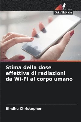 Stima della dose effettiva di radiazioni da Wi-Fi al corpo umano 1