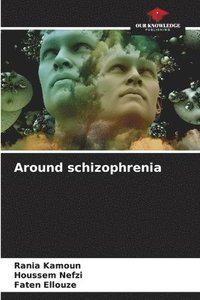 bokomslag Around schizophrenia