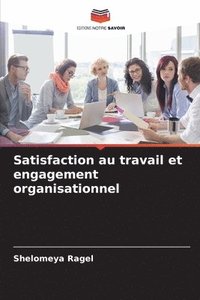 bokomslag Satisfaction au travail et engagement organisationnel