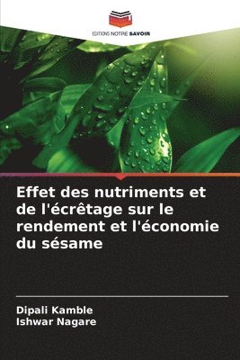 bokomslag Effet des nutriments et de l'crtage sur le rendement et l'conomie du ssame