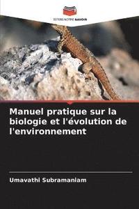bokomslag Manuel pratique sur la biologie et l'volution de l'environnement