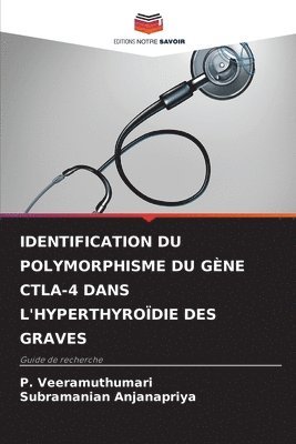 Identification Du Polymorphisme Du Gne Ctla-4 Dans l'Hyperthyrodie Des Graves 1