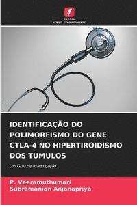 bokomslag Identificao Do Polimorfismo Do Gene Ctla-4 No Hipertiroidismo DOS Tmulos
