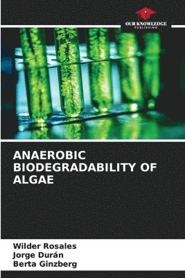 bokomslag Anaerobic Biodegradability of Algae