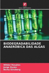 bokomslag Biodegradabilidade Anaerbica Das Algas