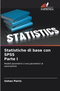 bokomslag Statistiche di base con SPSS Parte I