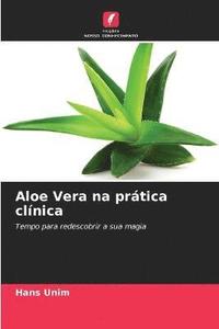 bokomslag Aloe Vera na prtica clnica