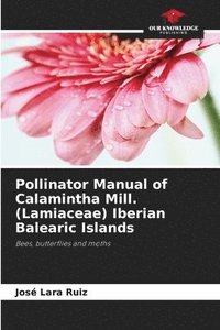 bokomslag Pollinator Manual of Calamintha Mill. (Lamiaceae) Iberian Balearic Islands