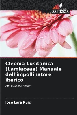 Cleonia Lusitanica (Lamiaceae) Manuale dell'impollinatore iberico 1
