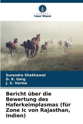 Bericht ber die Bewertung des Haferkeimplasmas (fr Zone Ic von Rajasthan, Indien) 1