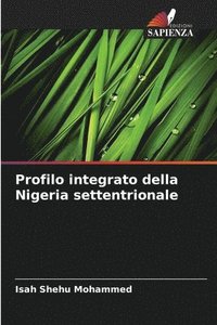bokomslag Profilo integrato della Nigeria settentrionale