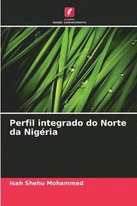 bokomslag Perfil integrado do Norte da Nigria