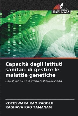 Capacit degli istituti sanitari di gestire le malattie genetiche 1