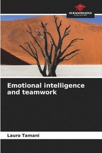 bokomslag Emotional intelligence and teamwork