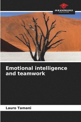 Emotional intelligence and teamwork 1
