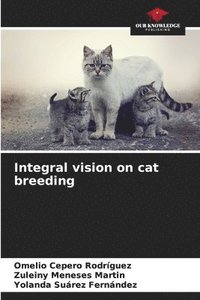 bokomslag Integral vision on cat breeding