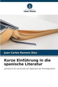 bokomslag Kurze Einfuhrung in die spanische Literatur