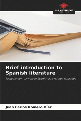 bokomslag Brief introduction to Spanish literature