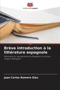 bokomslag Breve introduction a la litterature espagnole