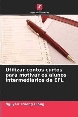 bokomslag Utilizar contos curtos para motivar os alunos intermediarios de EFL