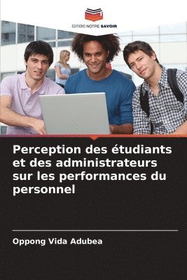 Perception des tudiants et des administrateurs sur les performances du personnel 1