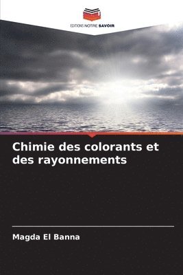 bokomslag Chimie des colorants et des rayonnements