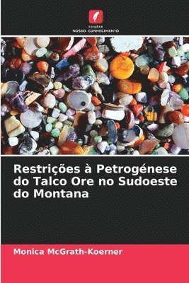 bokomslag Restries  Petrognese do Talco Ore no Sudoeste do Montana