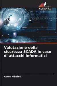 bokomslag Valutazione della sicurezza SCADA in caso di attacchi informatici