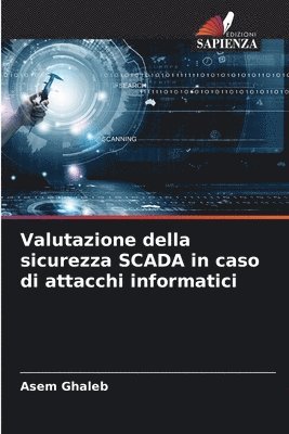 Valutazione della sicurezza SCADA in caso di attacchi informatici 1