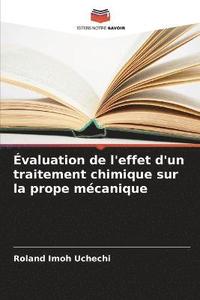 bokomslag valuation de l'effet d'un traitement chimique sur la prope mcanique