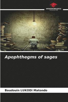 Apophthegms of sages 1
