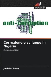 bokomslag Corruzione e sviluppo in Nigeria