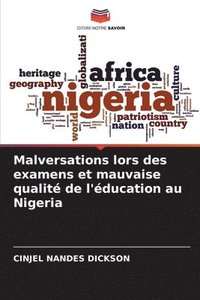 bokomslag Malversations lors des examens et mauvaise qualit de l'ducation au Nigeria