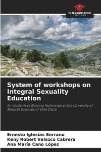 bokomslag System of workshops on Integral Sexuality Education