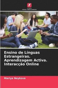 bokomslag Ensino de Lnguas Estrangeiras. Aprendizagem Activa. Interaco Online