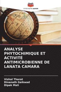 bokomslag Analyse Phytochimique Et Activit Antimicrobienne de Lanata Camara