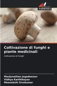 bokomslag Coltivazione di funghi e piante medicinali