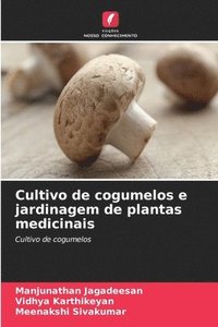 bokomslag Cultivo de cogumelos e jardinagem de plantas medicinais