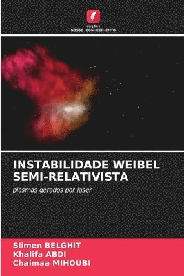 Instabilidade Weibel Semi-Relativista 1