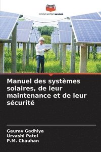 bokomslag Manuel des systmes solaires, de leur maintenance et de leur scurit