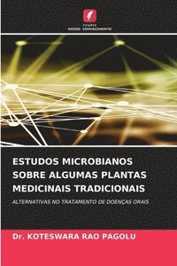 bokomslag Estudos Microbianos Sobre Algumas Plantas Medicinais Tradicionais
