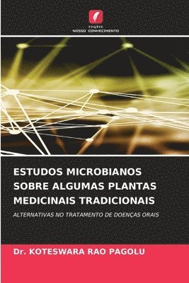 bokomslag Estudos Microbianos Sobre Algumas Plantas Medicinais Tradicionais