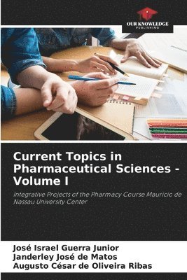 Current Topics in Pharmaceutical Sciences - Volume I 1