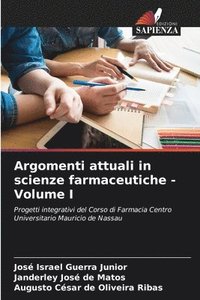 bokomslag Argomenti attuali in scienze farmaceutiche - Volume I