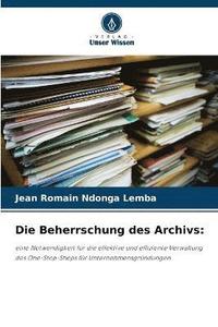 bokomslag Die Beherrschung des Archivs