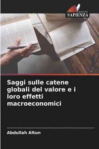 bokomslag Saggi sulle catene globali del valore e i loro effetti macroeconomici