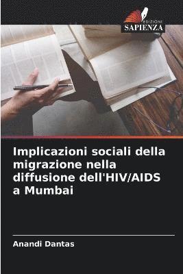 bokomslag Implicazioni sociali della migrazione nella diffusione dell'HIV/AIDS a Mumbai