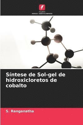 bokomslag Sntese de Sol-gel de hidroxicloretos de cobalto