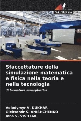 Sfaccettature della simulazione matematica e fisica nella teoria e nella tecnologia 1