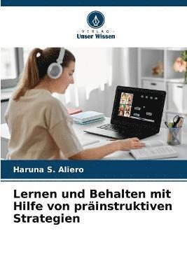 Lernen und Behalten mit Hilfe von prinstruktiven Strategien 1